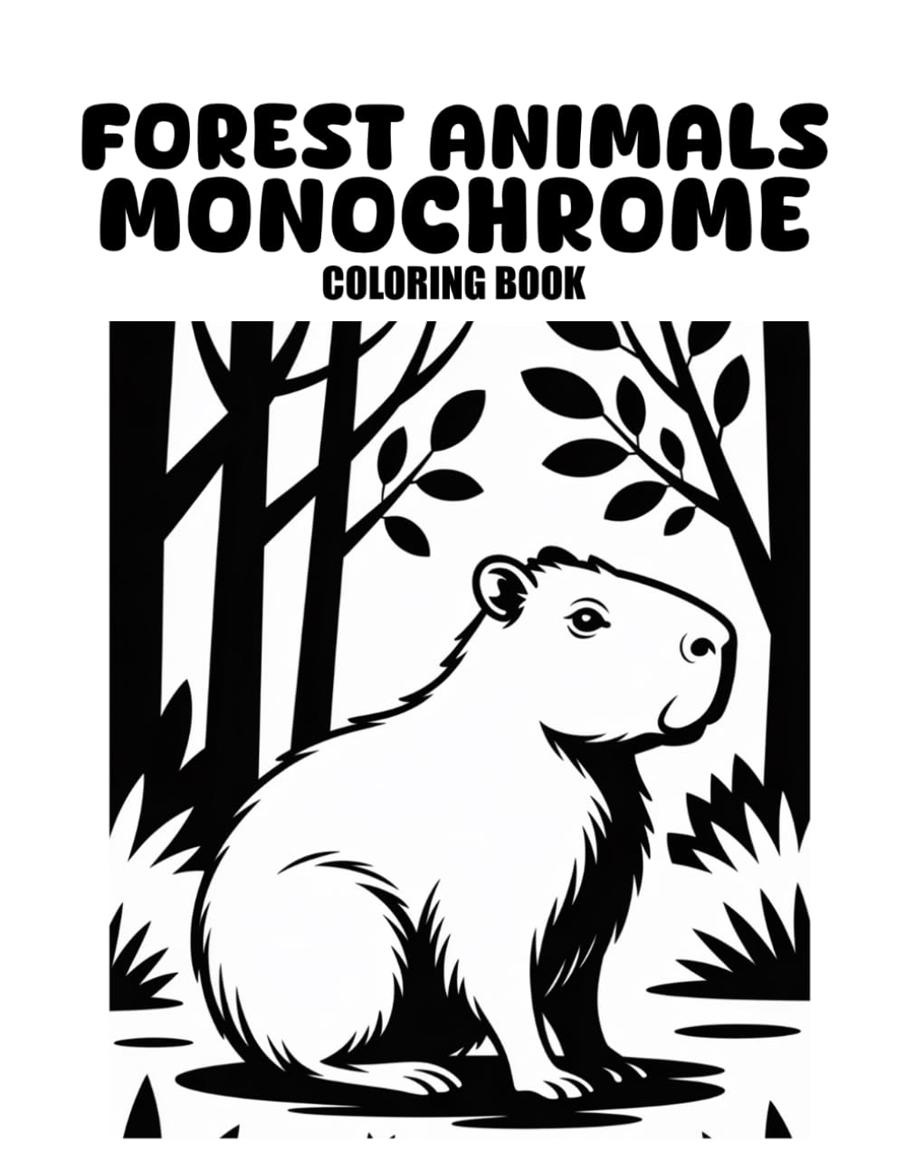 Forest Animals Monochrome Coloring Book: Relaxing One-Color Wildlife Designs for Stress Relief, Mindful Coloring, and Creative Calm