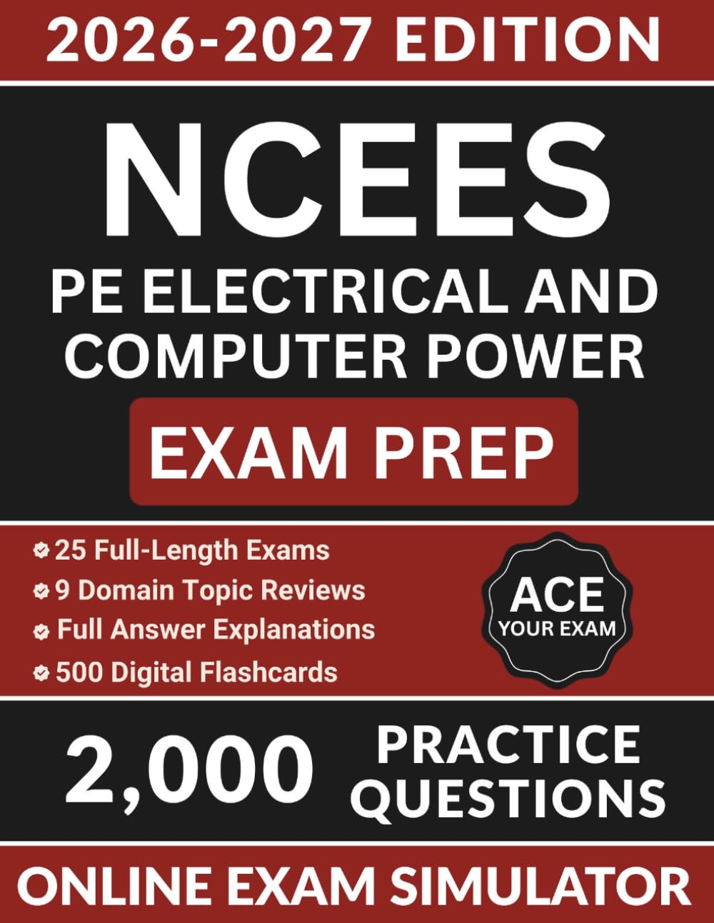 NCEES PE Electrical and Computer Power Exam Prep: Professional Engineer Study Guide with 2,000 Practice Questions, Circuit Analysis, Protective Relaying, & Full Answer Explanations