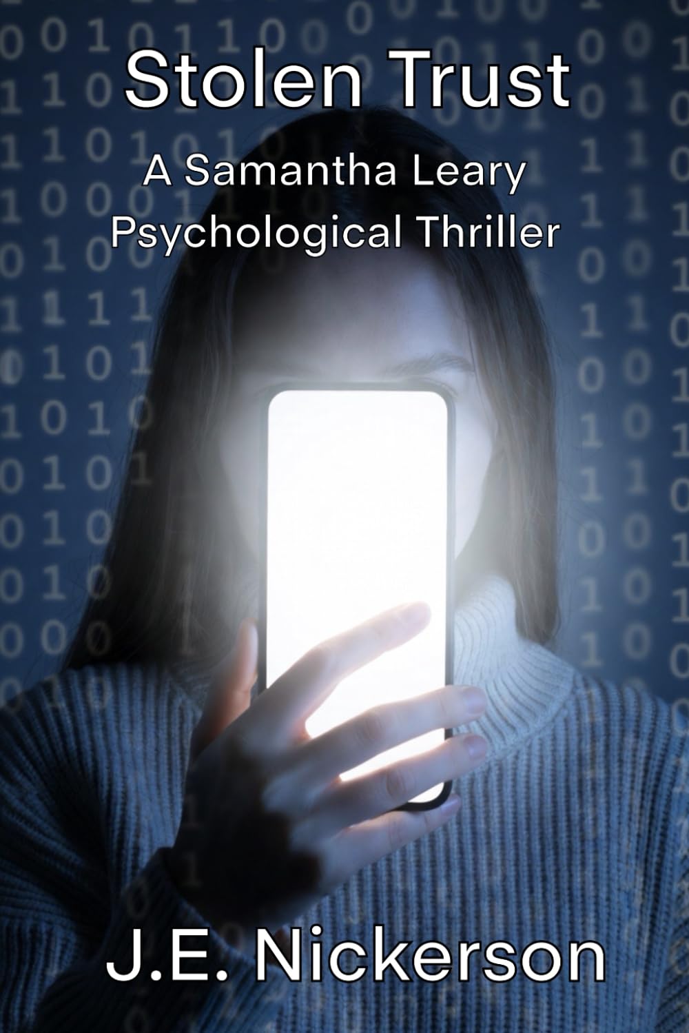 Stolen Trust A Samantha Leary Psychological Thriller: Samantha Leary Psychological Thrillers