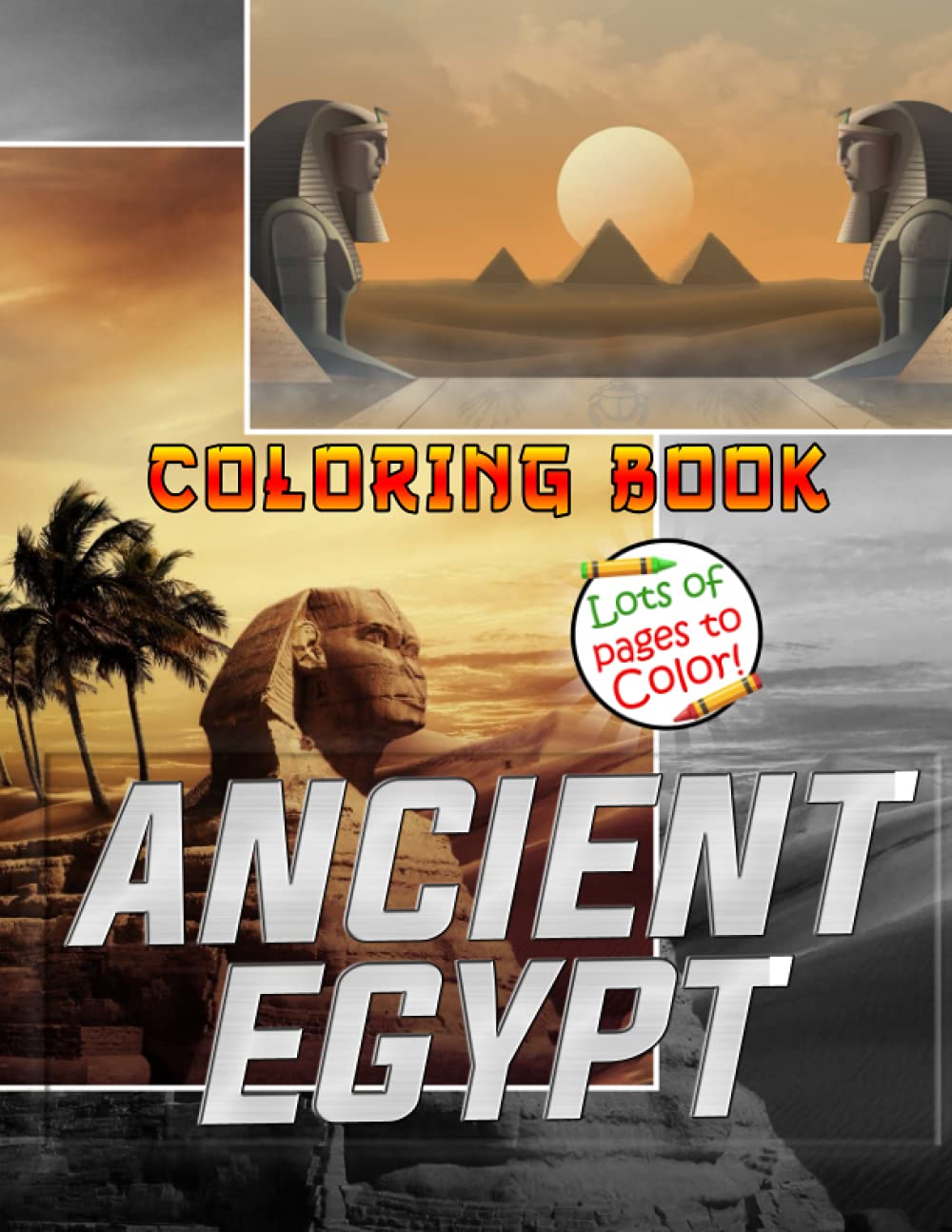 Ancient Egypt Coloring Book: A Relaxing Adult Coloring Book With Mummies, Pharaohs, Egyptian Gods, Egyptian Patterns, and More!
