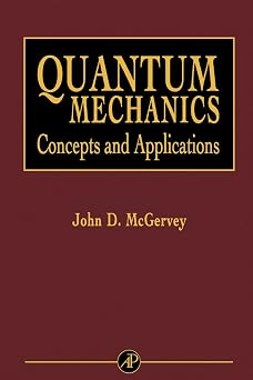 Quantum Mechanics Concepts and Applications