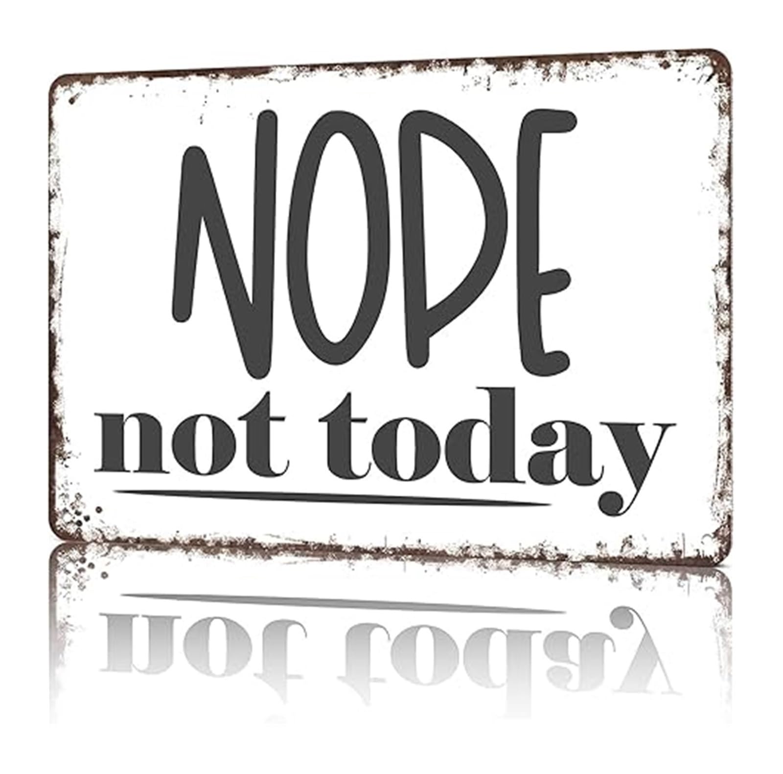 PKNVKZIDK Funny Office Sign Nope Not Today Sarcastic Quote Metal Wall-Art for Desk Cubicle Work From Home Office (8 X 12 in)