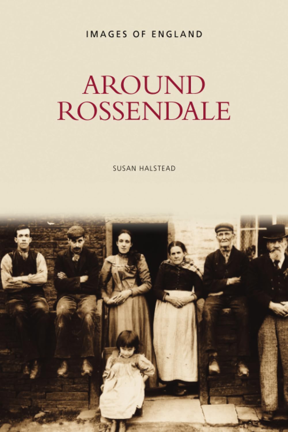 Around Rossendale: The Archive Photographs Series