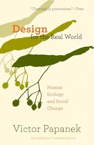 Design for the Real World: Human Ecology and Social Change
