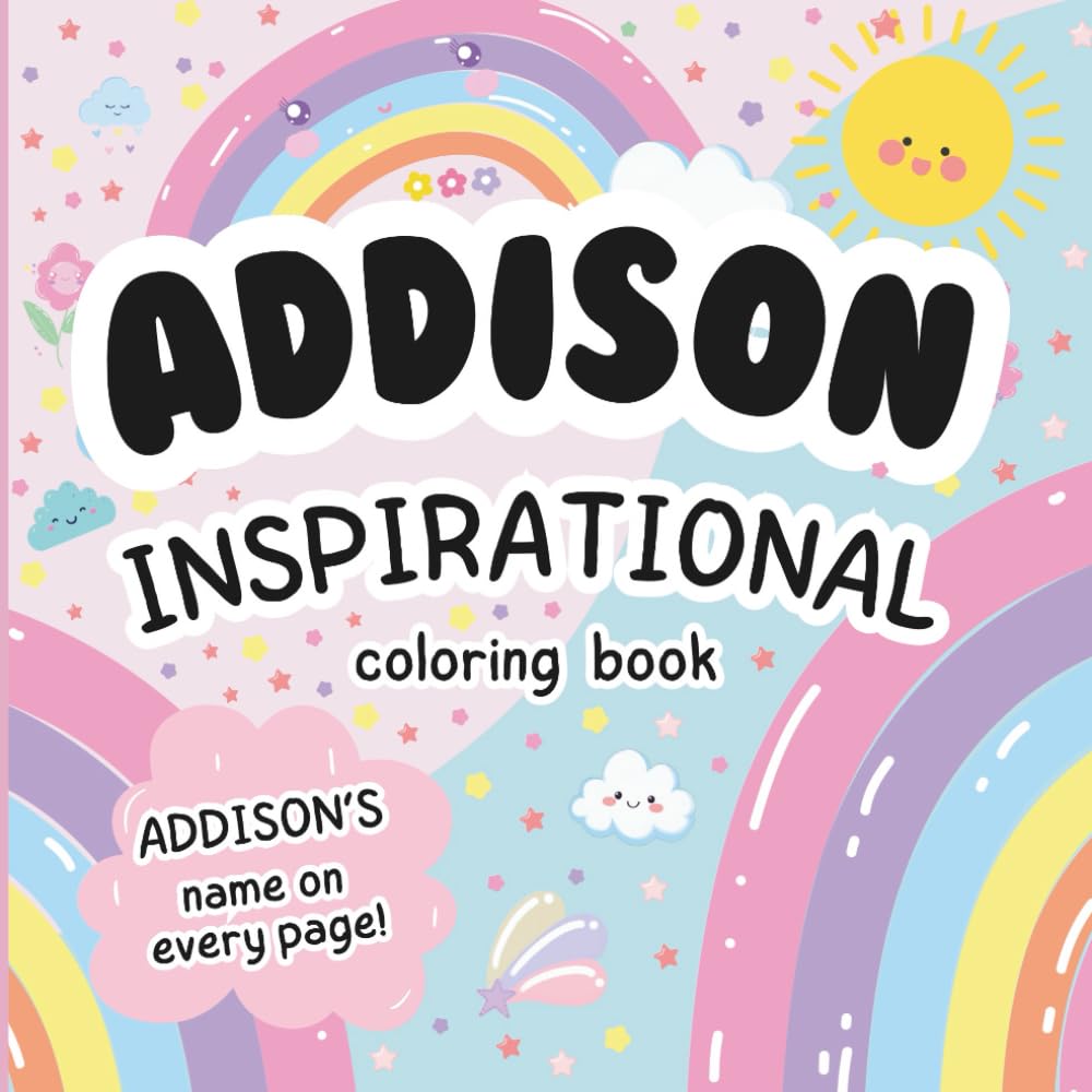 Addison Inspirational Coloring Book: Personalized Just for Addison – Addison's Name Appears on Every Coloring Page