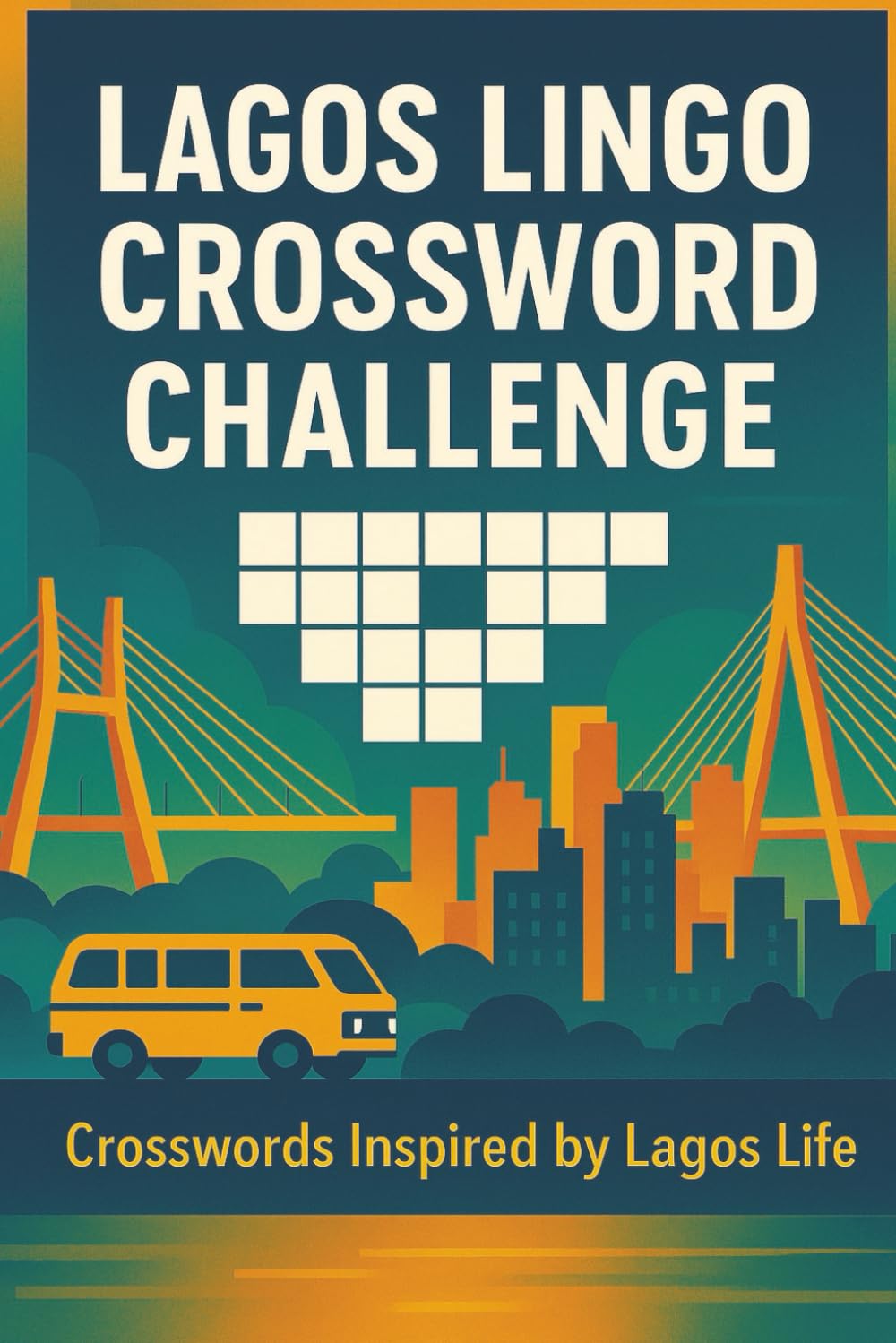 Lagos Lingo Crossword Challenge: Crosswords Inspired by Lagos Life