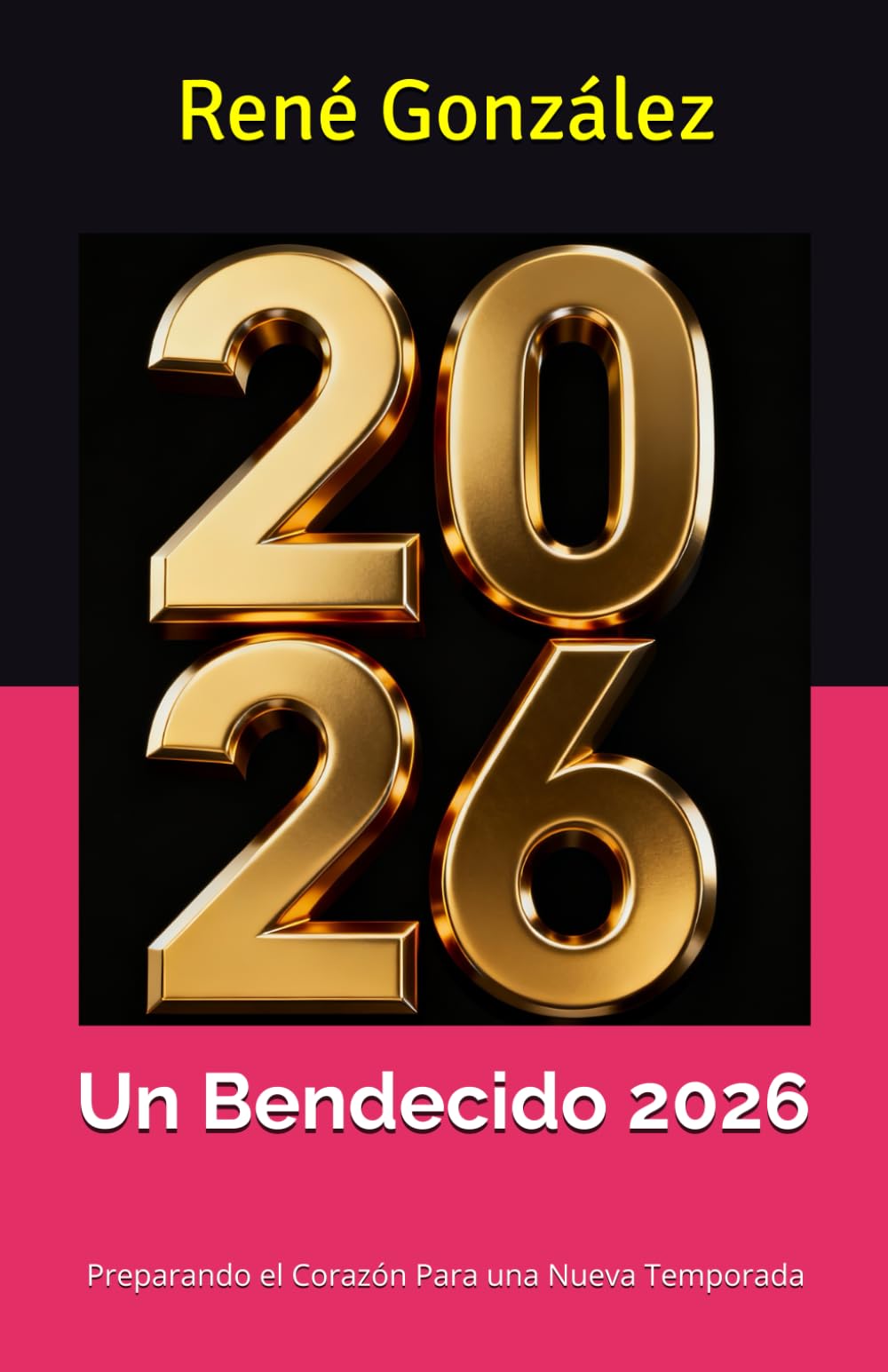 Un Bendecido 2026: Preparando el Corazón Para una Nueva Temporada (Escuela del Espíritu)