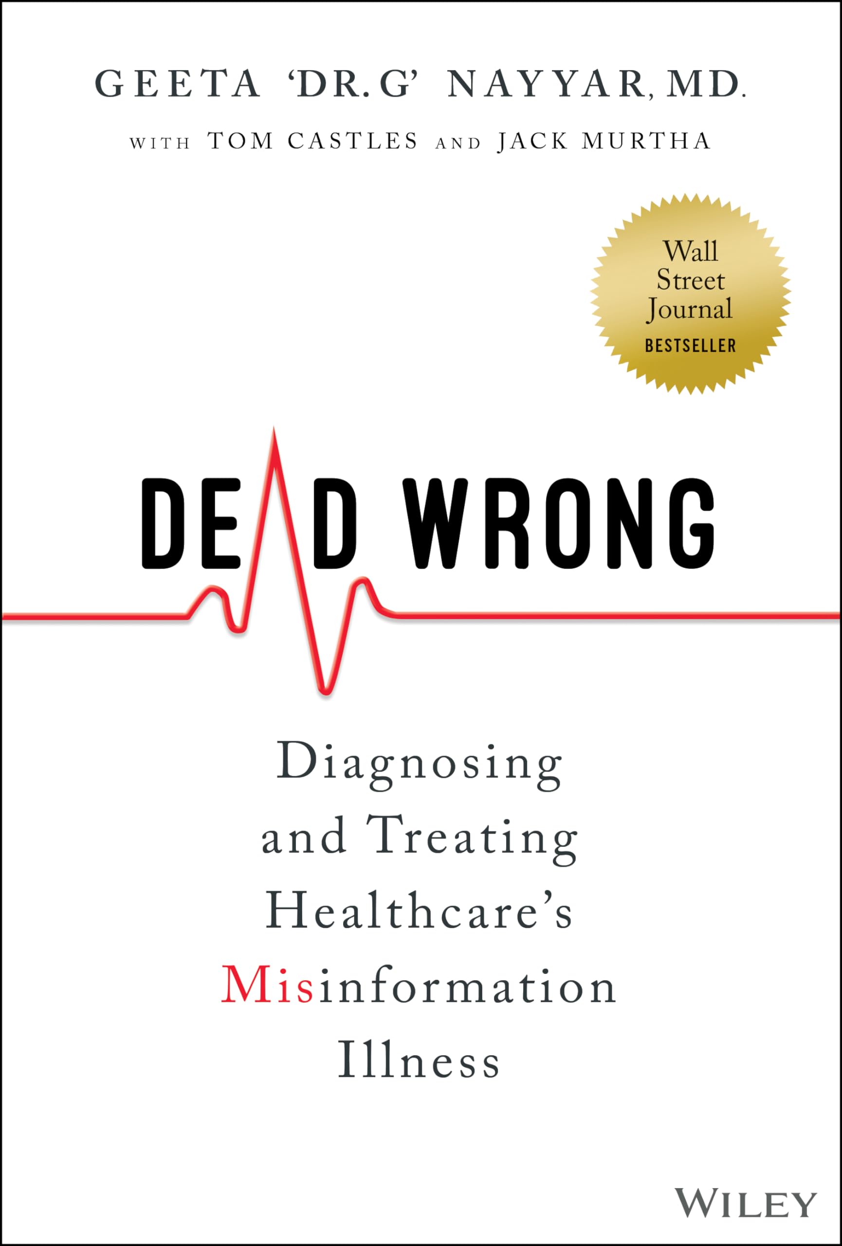 Dead Wrong: Diagnosing and Treating Healthcare's Misinformation Illness