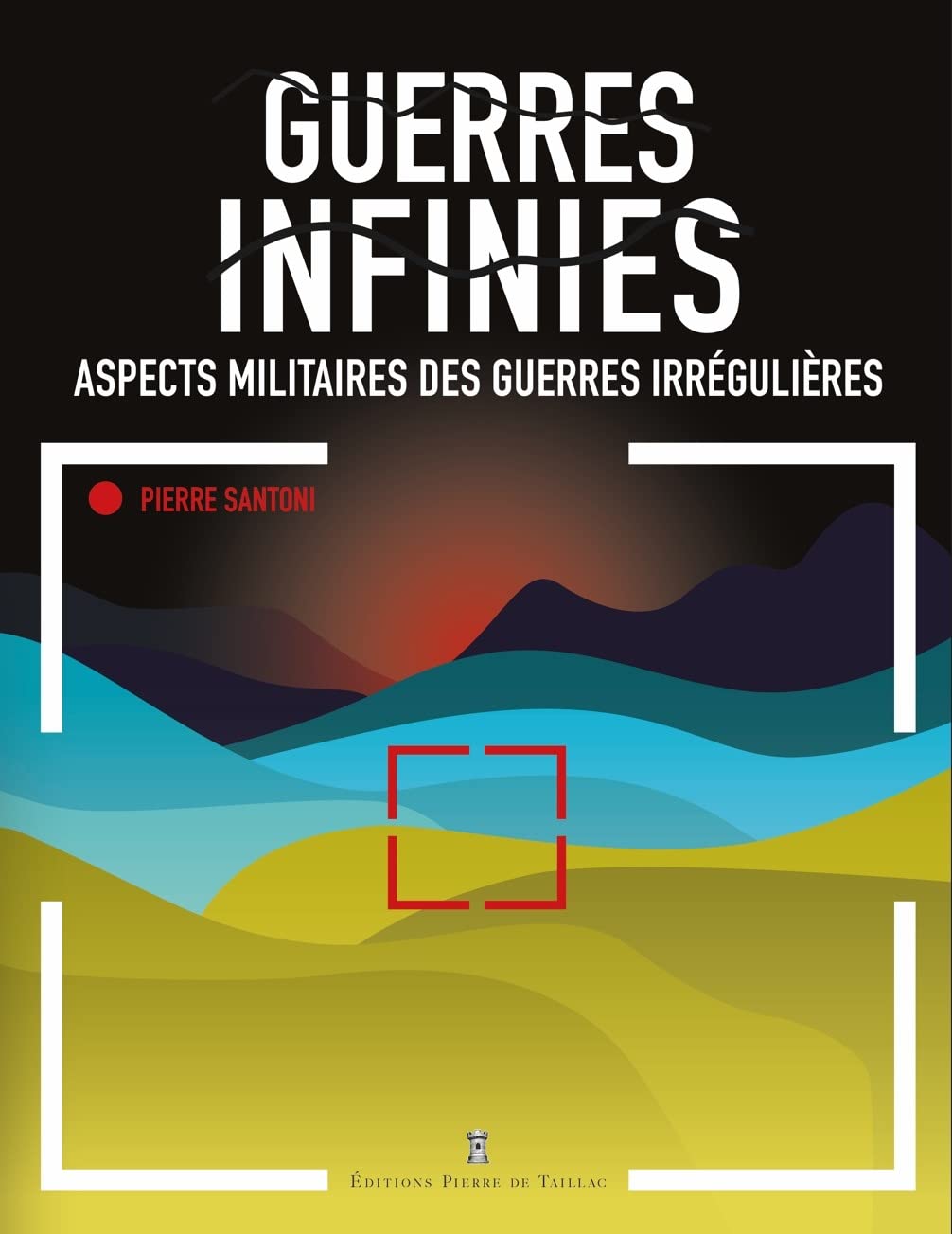 Guerres infinies: Aspects militaires des guerres irrégulières