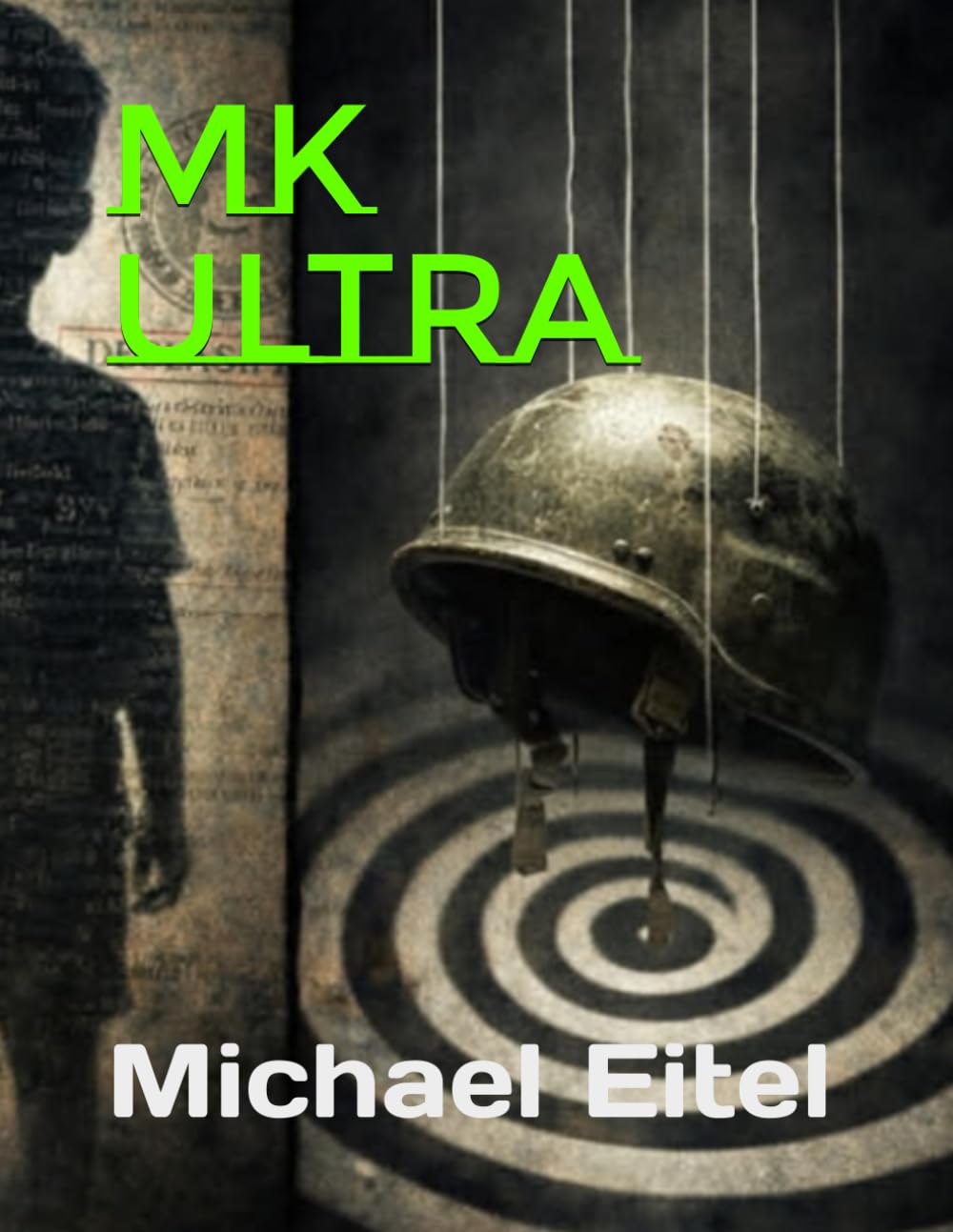 MK ULTRA: MIND CONTROL