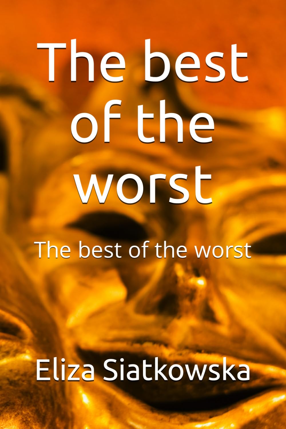 The best of the worst: The best of the worst