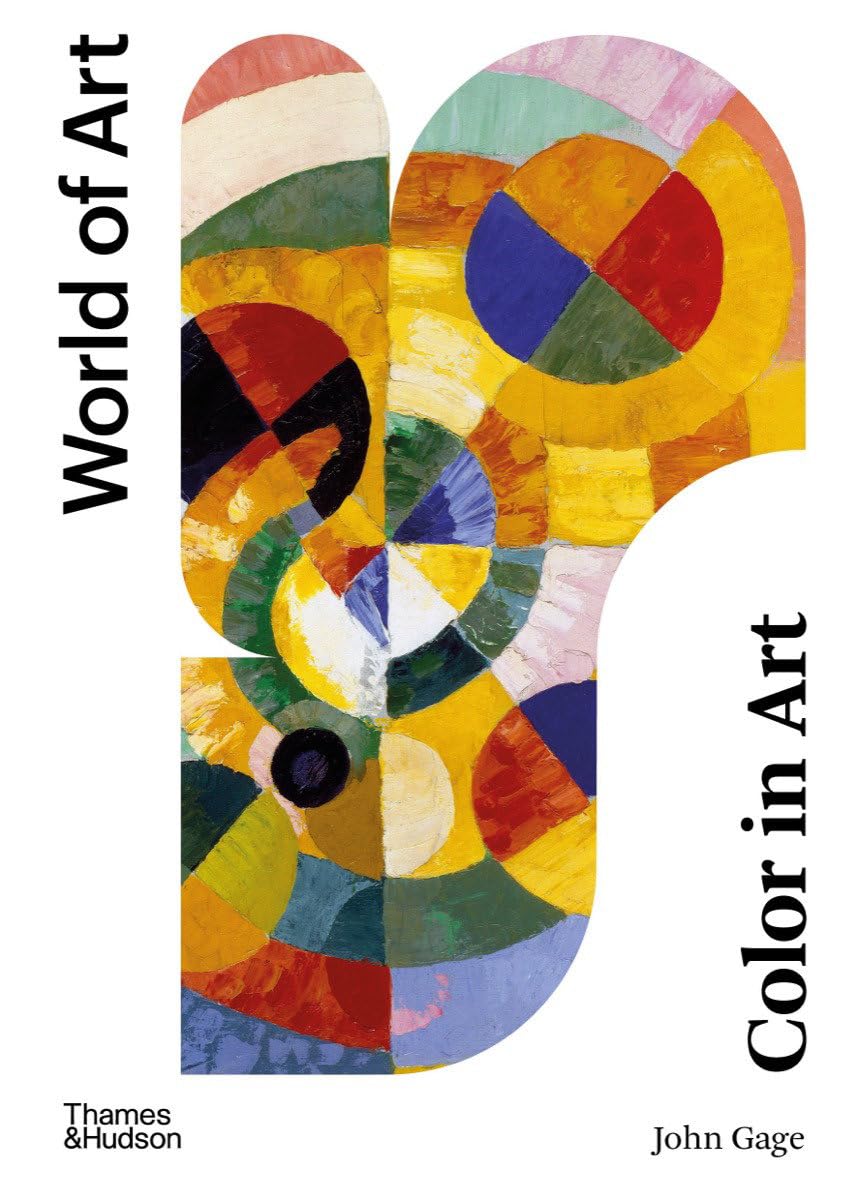 Colour in Art (World of Art) [paperback] Gage, John,Grovier, Kelly [Sep 07, 2023
