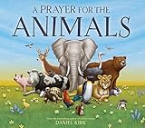 A Prayer for the Animals