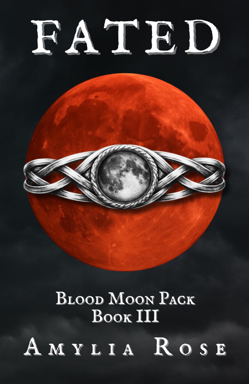 FATED: Blood Moon Pack Book III, A Wolf Shifter Fantasy Romance