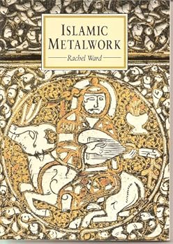 Islamic Metalwork (Eastern Art)