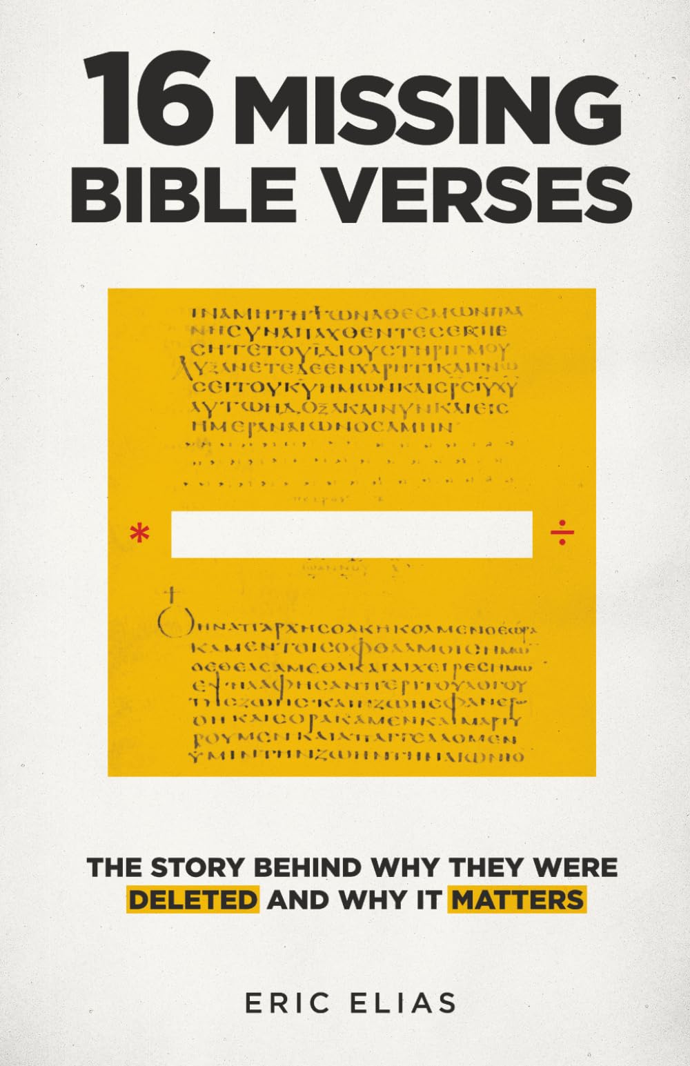 16 Missing Bible Verses: The story behind why they were deleted and why it matters