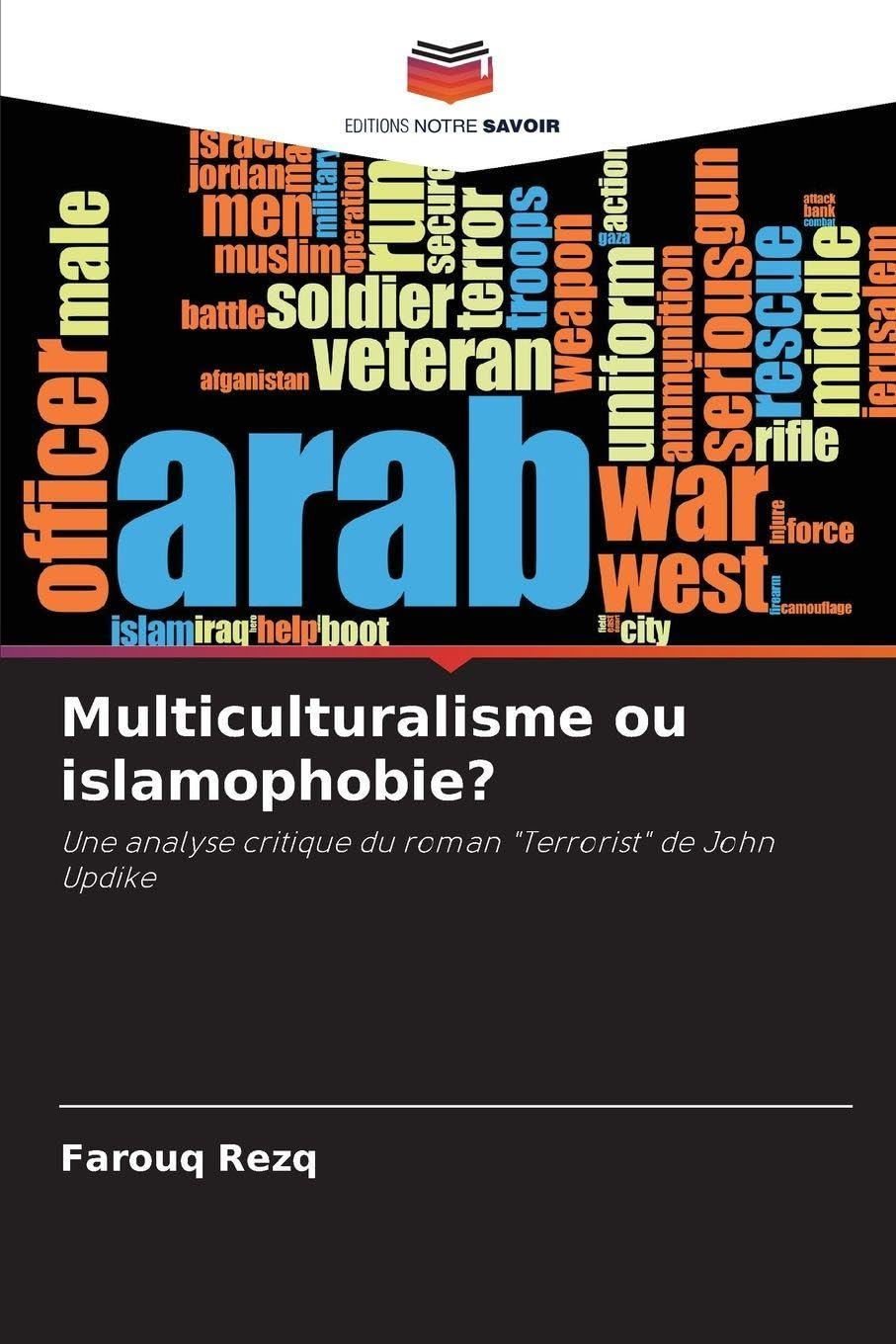 Multiculturalisme ou islamophobie?: Une analyse critique du roman "Terrorist" de John Updike