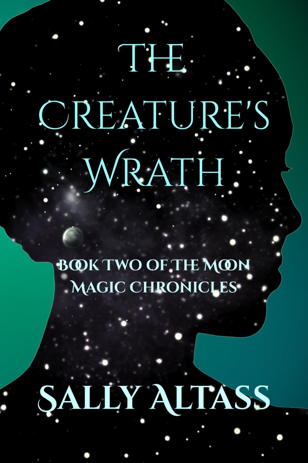 The Creature's Wrath: Book Two of The Moon Magic Chronicles