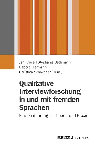 Qualitative Interviewforschung in und mit fremden Sprachen: Eine ...