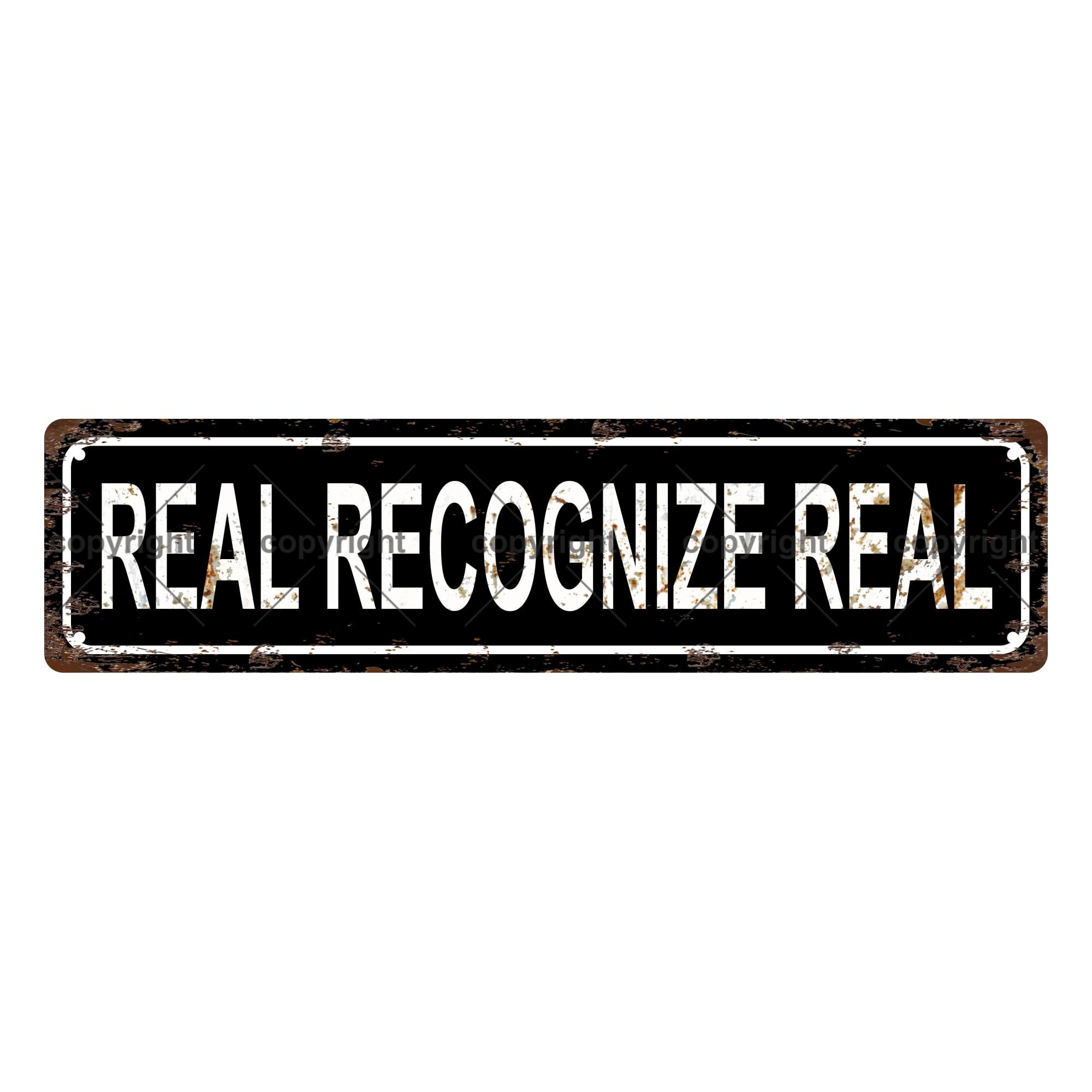 Real Recognize Real Sentences Metal Tin Street Sign Bar Cafe Garage Cave Home Room Wall Bathroom Farmhouse Garden Porch Patio Decor,4x16 Inch