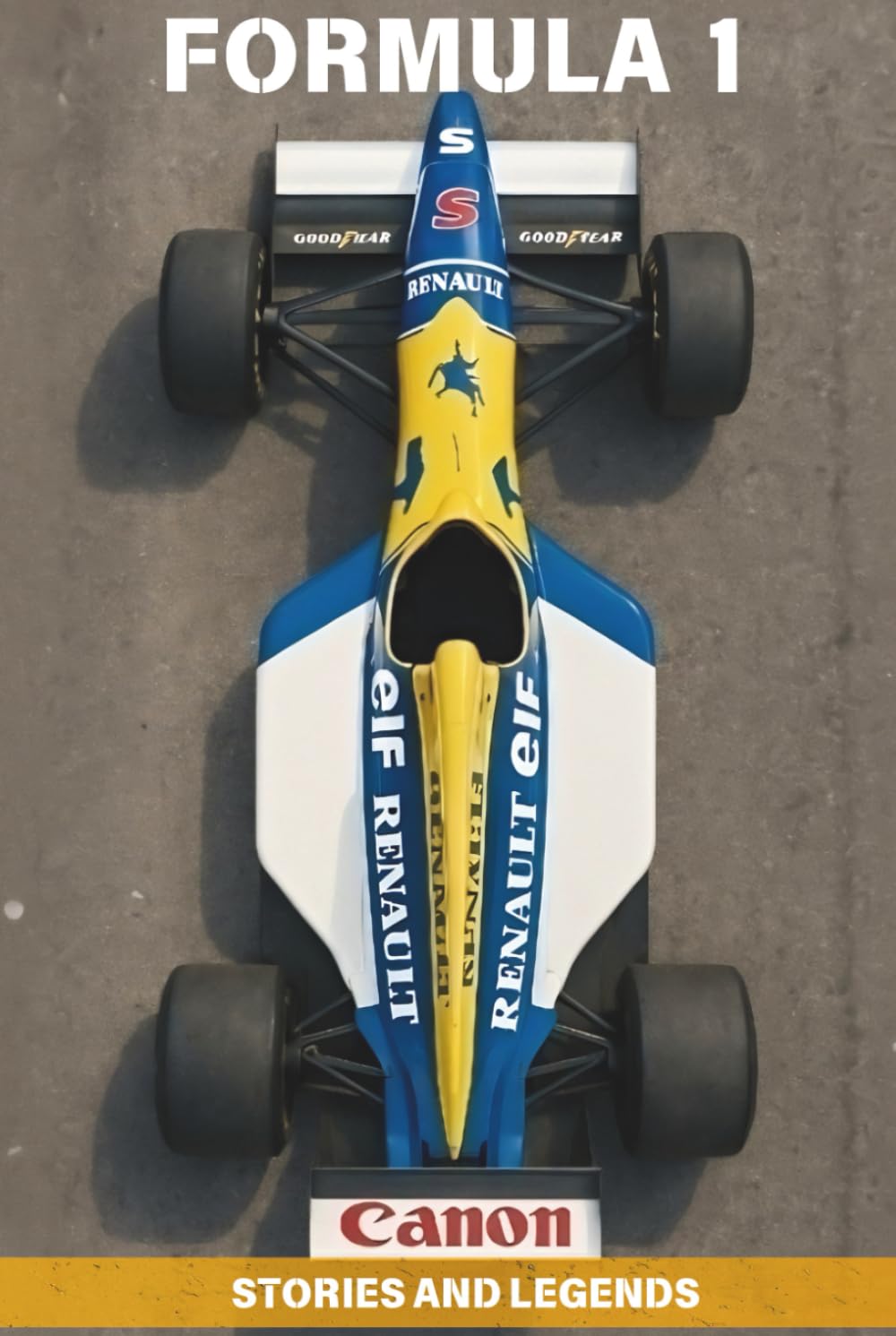 Formula 1: Stories and Legends: Epic rivalries, unforgettable stories, and the curiosities that shaped F1 racing