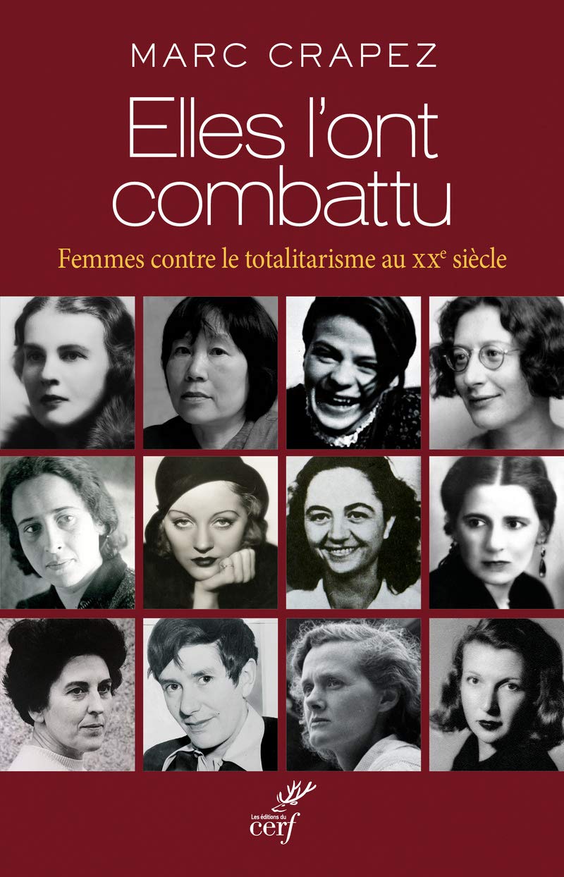 ELLES L'ONT COMBATTU: Femmes contre le totalitarisme au XXe siècle