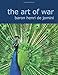 The Art of War: A New Edition with Appendices and Maps.