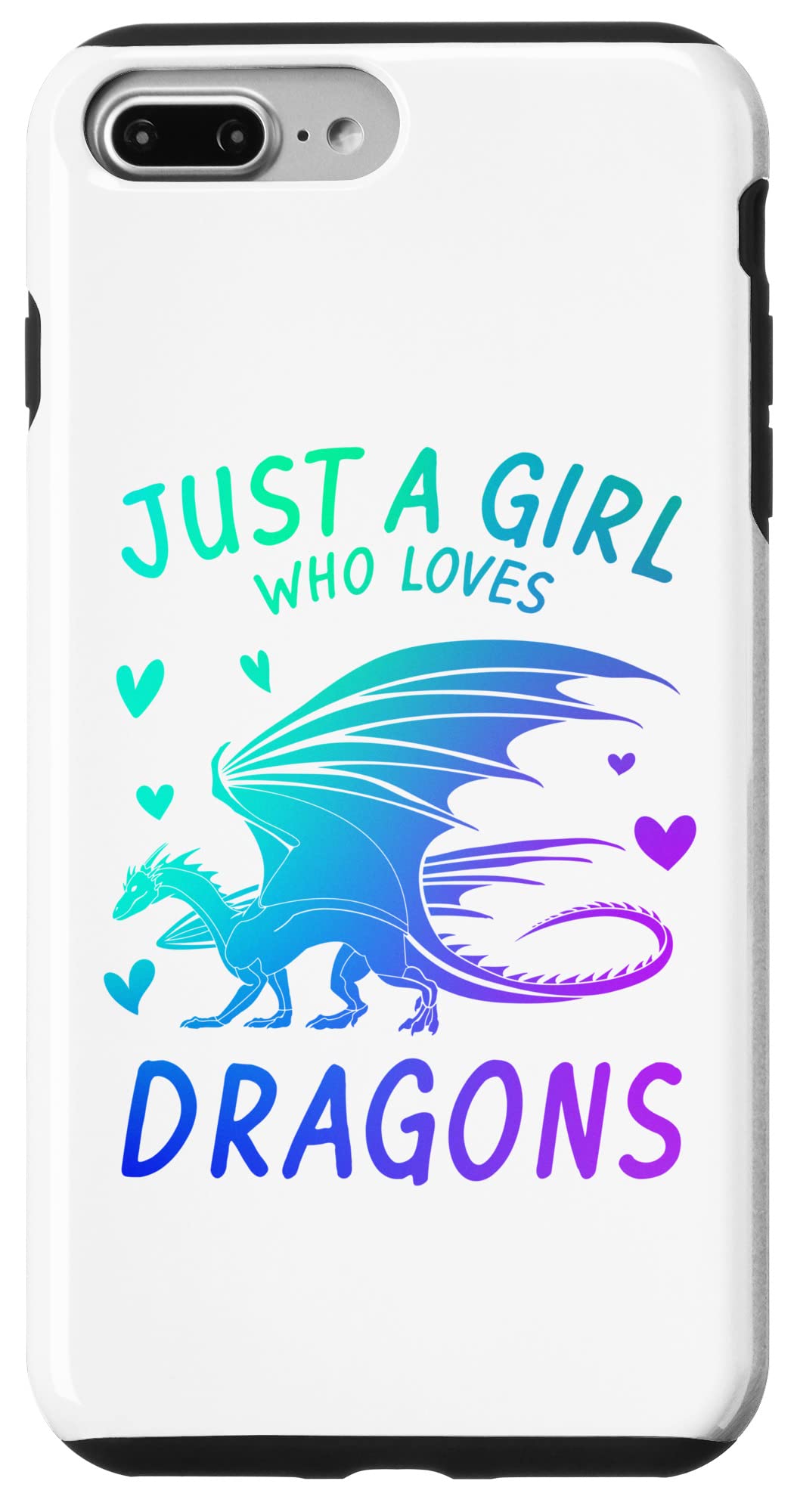 iPhone 7 Plus/8 Plus Cute Just A Girl Who Loves Dragons Women and Girls Case