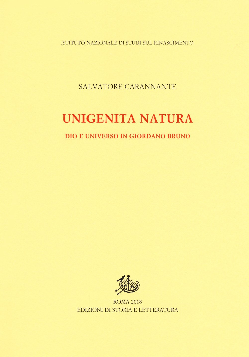 Unigenita Natura. Dio E Universo In Giordano Bruno - 4