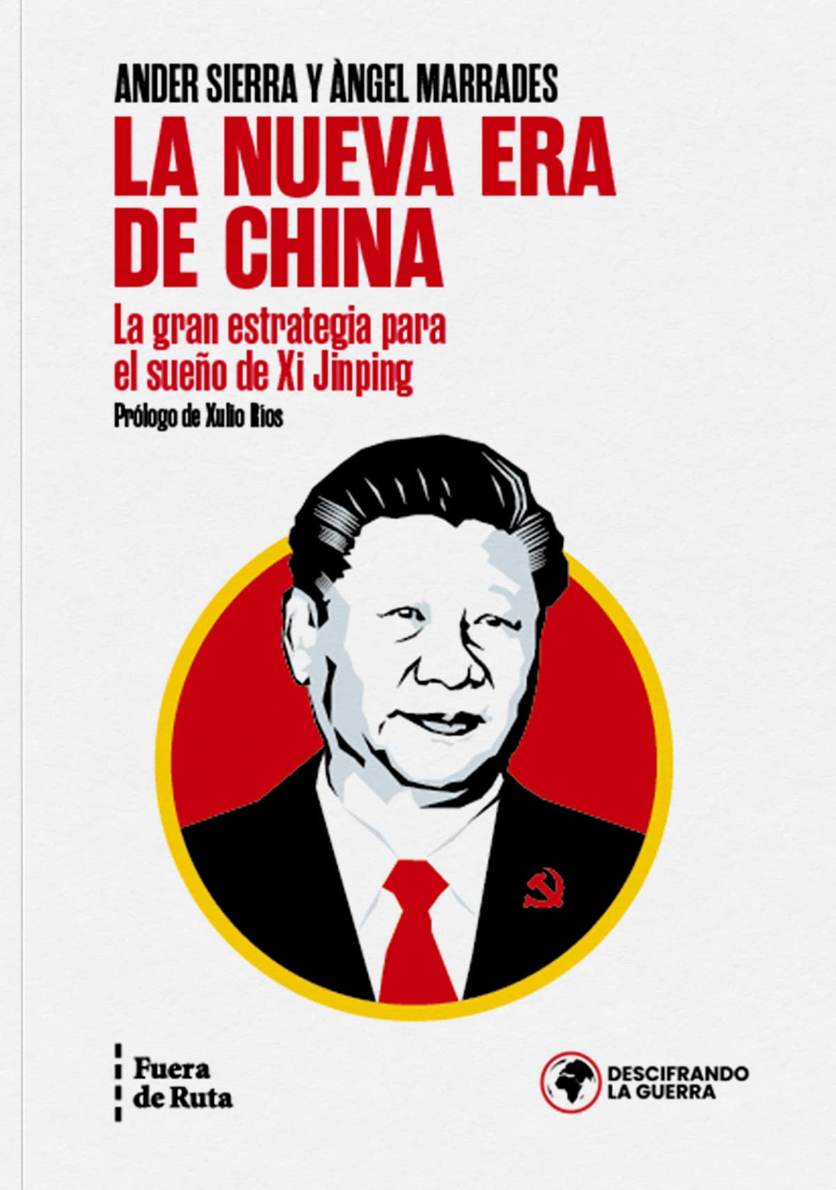 La nueva era de China: La gran estrategia para el sueño de Xi Jinping (SIN COLECCION)
