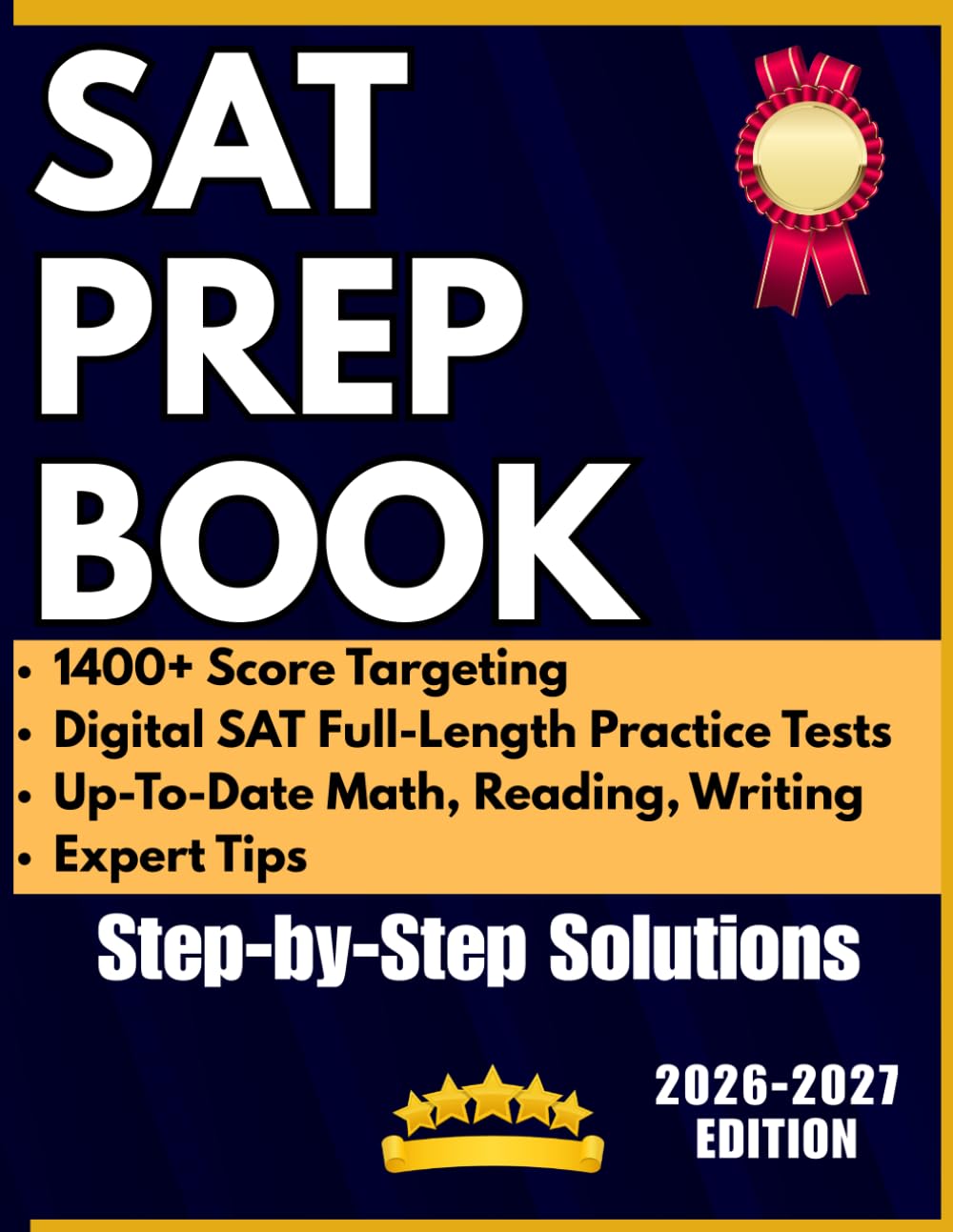 SAT PREP BOOK: THE COMPLETE STUDY GUIDE AND Math Workbook With Practice Tests and Answers For Digital SAT Exam