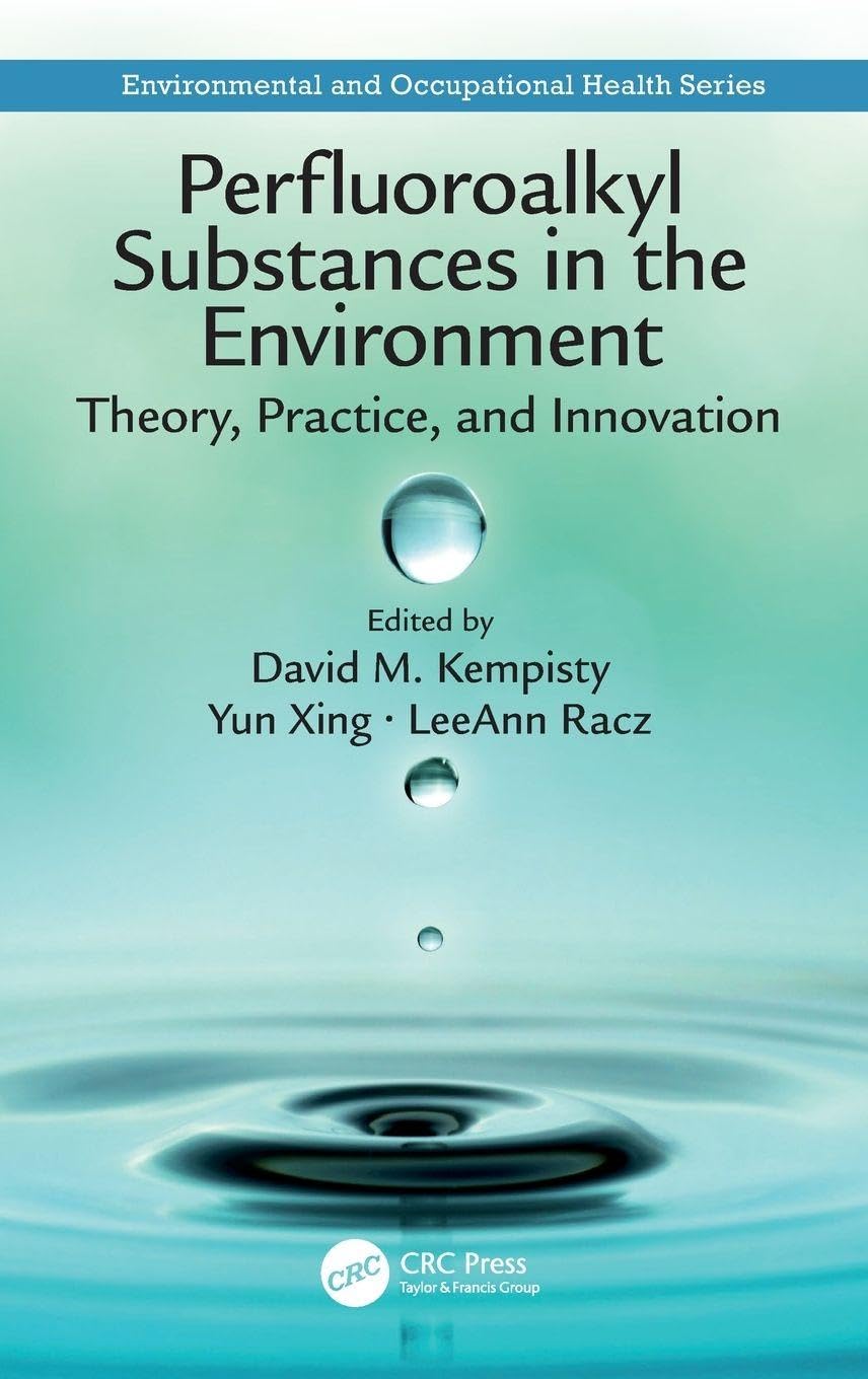 Perfluoroalkyl Substances in the Environment (Environmental and Occupational Health Series)