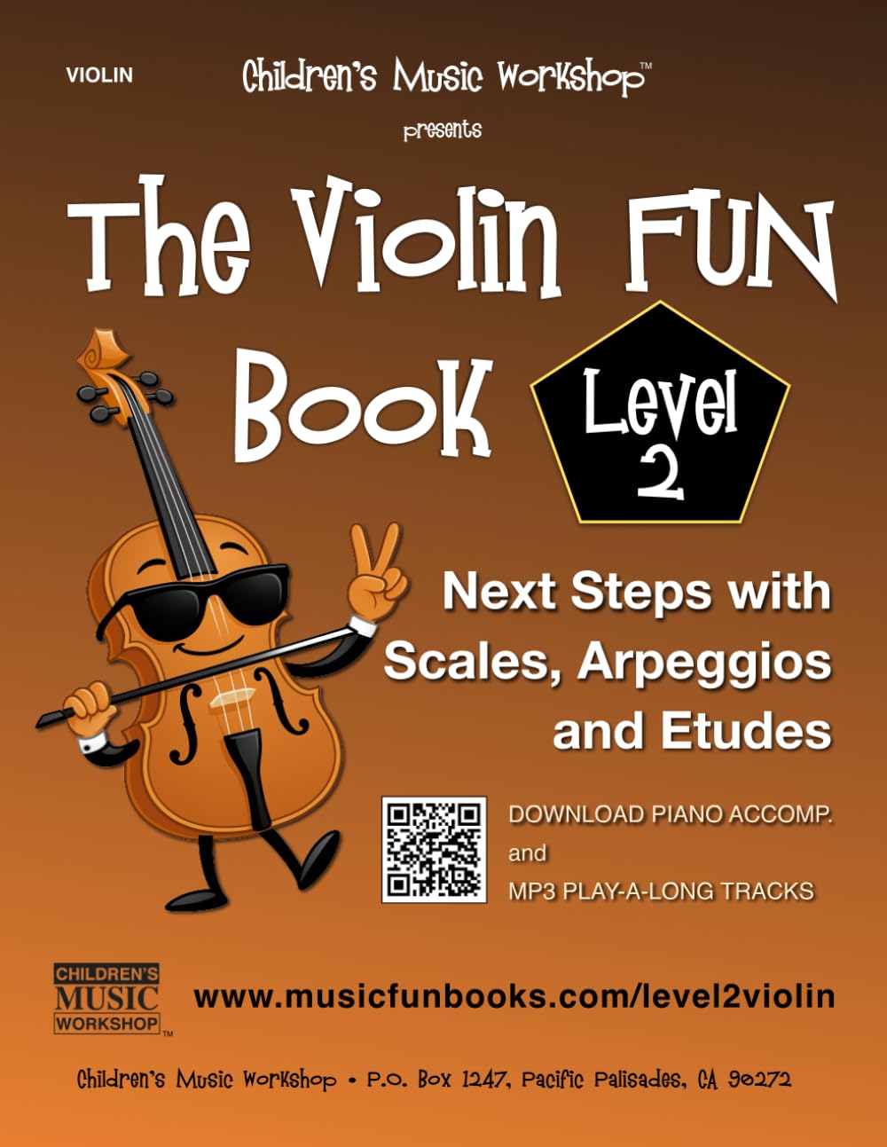 The Violin Fun Book Level 2: Next Steps with Scales, Arpeggios and Etudes (The Violin Fun Book Series for Violin, Viola, Cello and Bass)