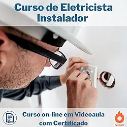 Curso on-line em videoaula de Eletricista Instalador com Certificado