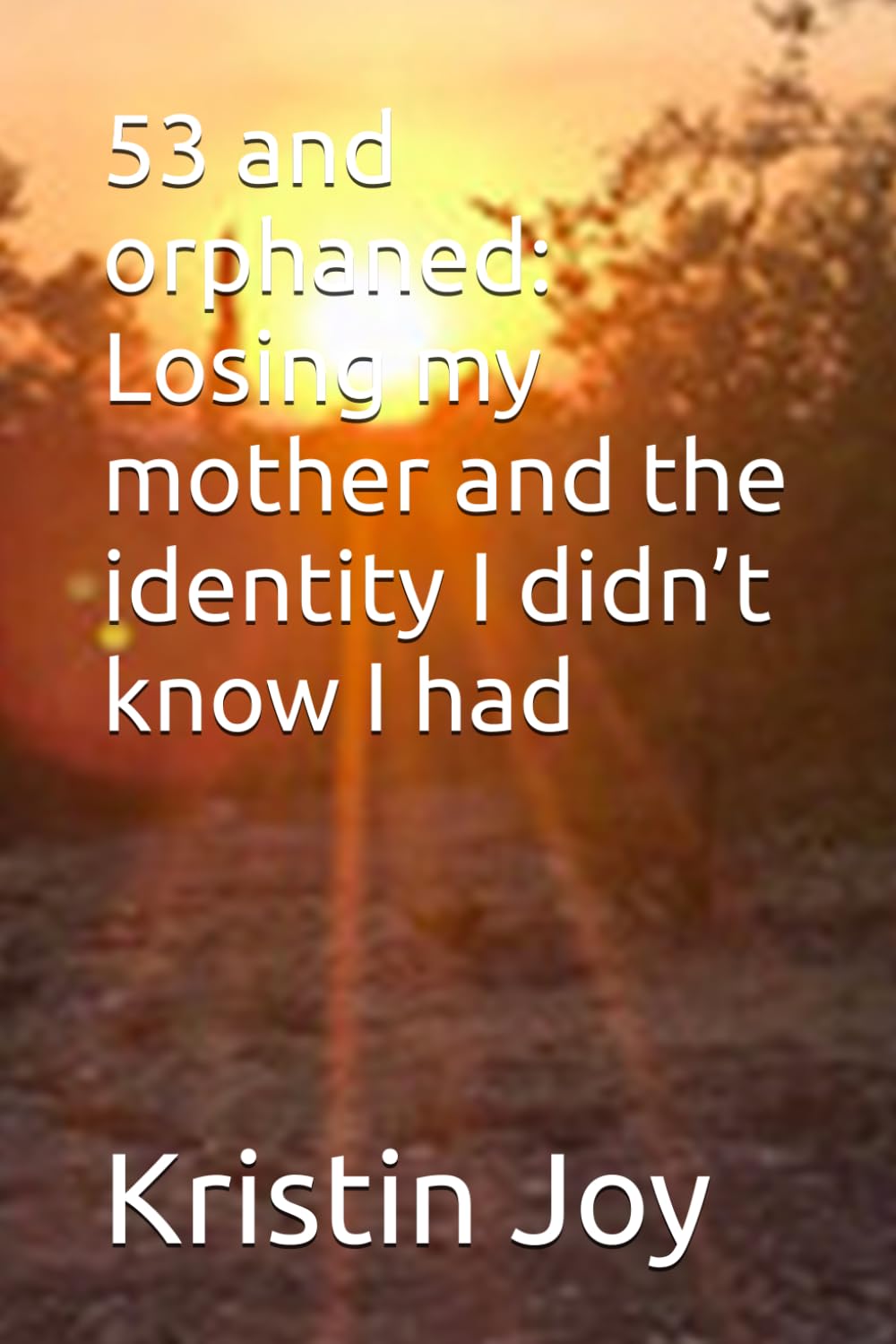 53 and orphaned: Losing my mother and the identity I didn’t know I had