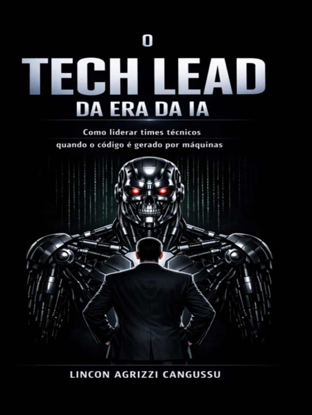 O Tech Lead da Era da IA: Como liderar times técnicos quando o código é gerado por máquinas