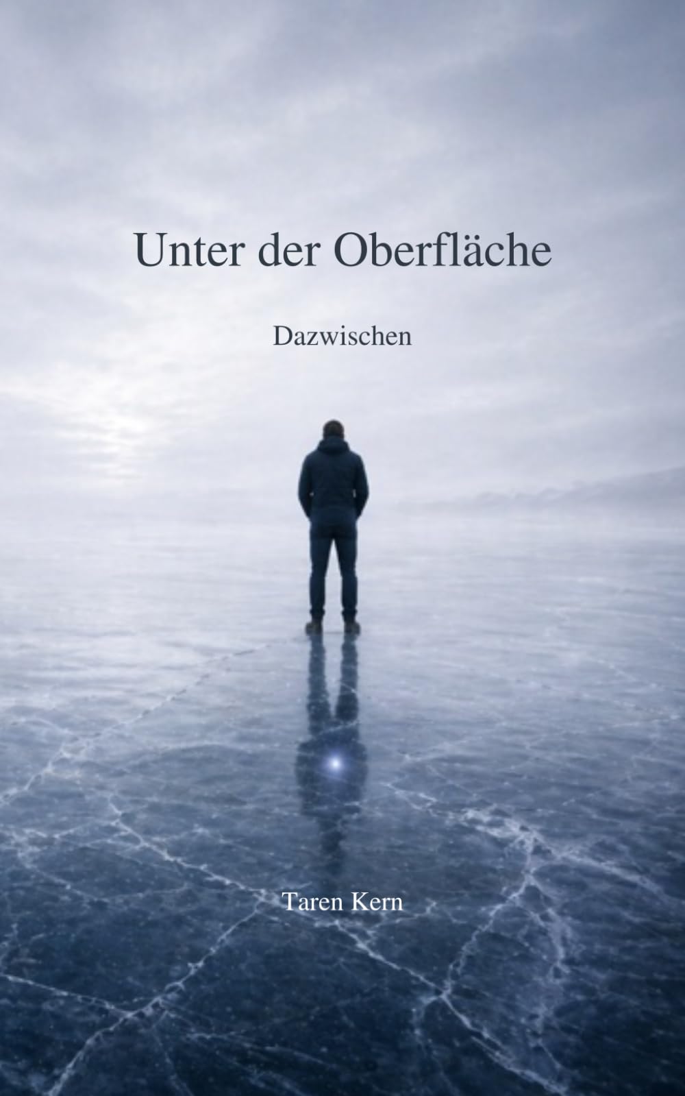 Unter der Oberfläche: Dazwischen