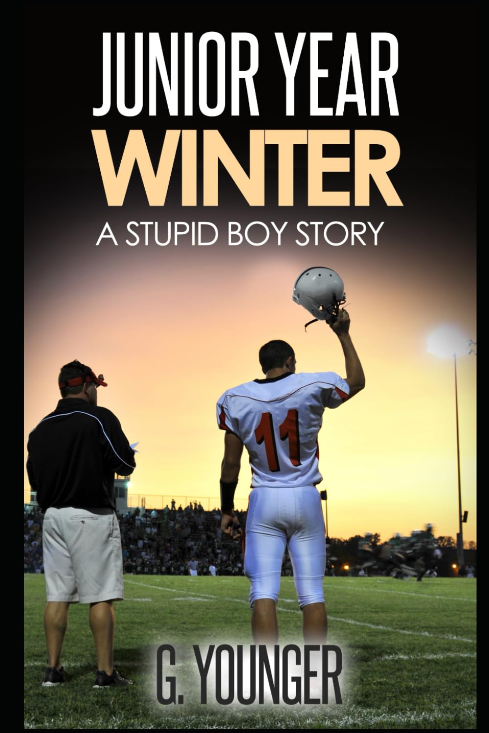 Junior Year – Winter: A Stupid Boy Story: 9
