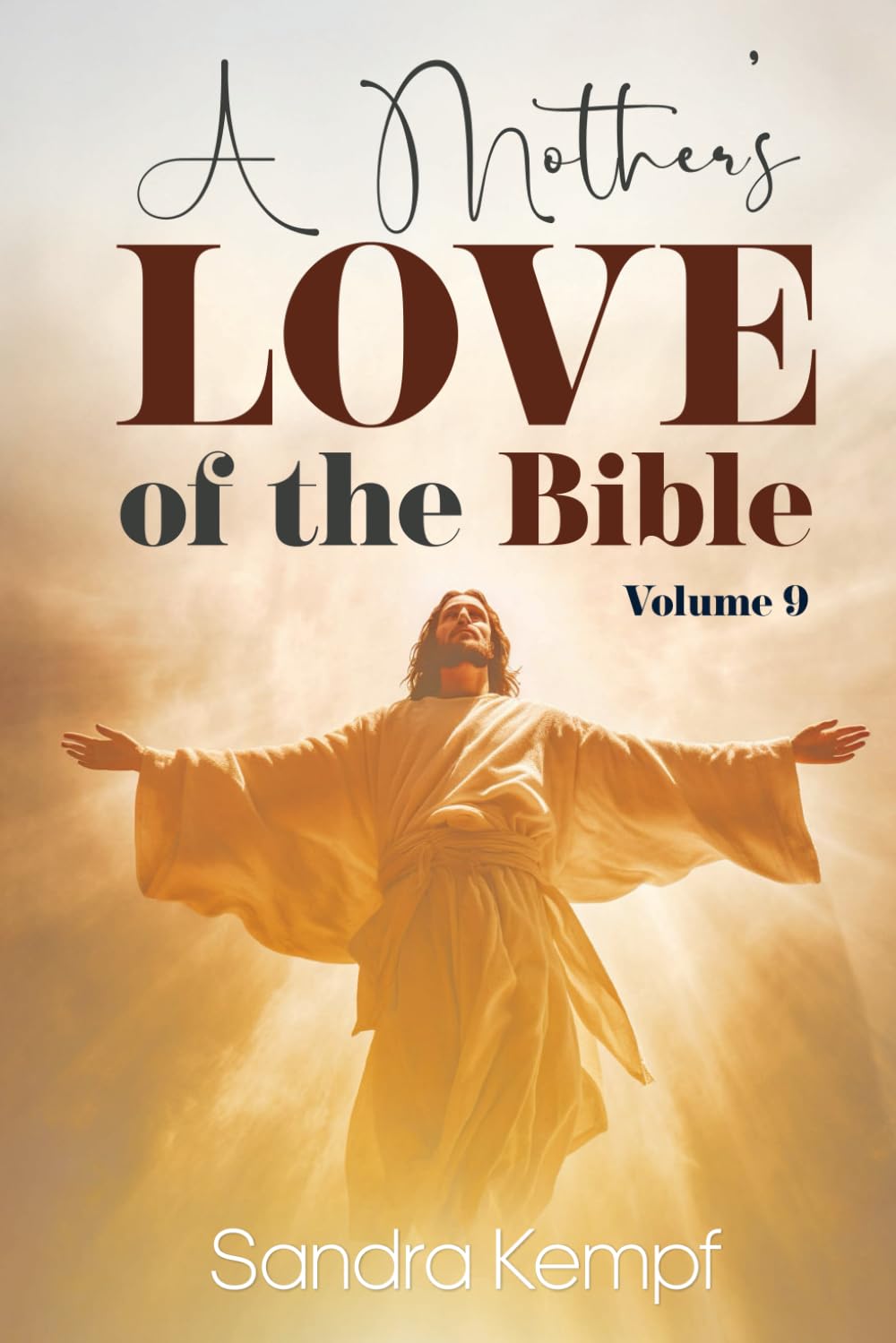 A Mother’s Love of the Bible Volume 9