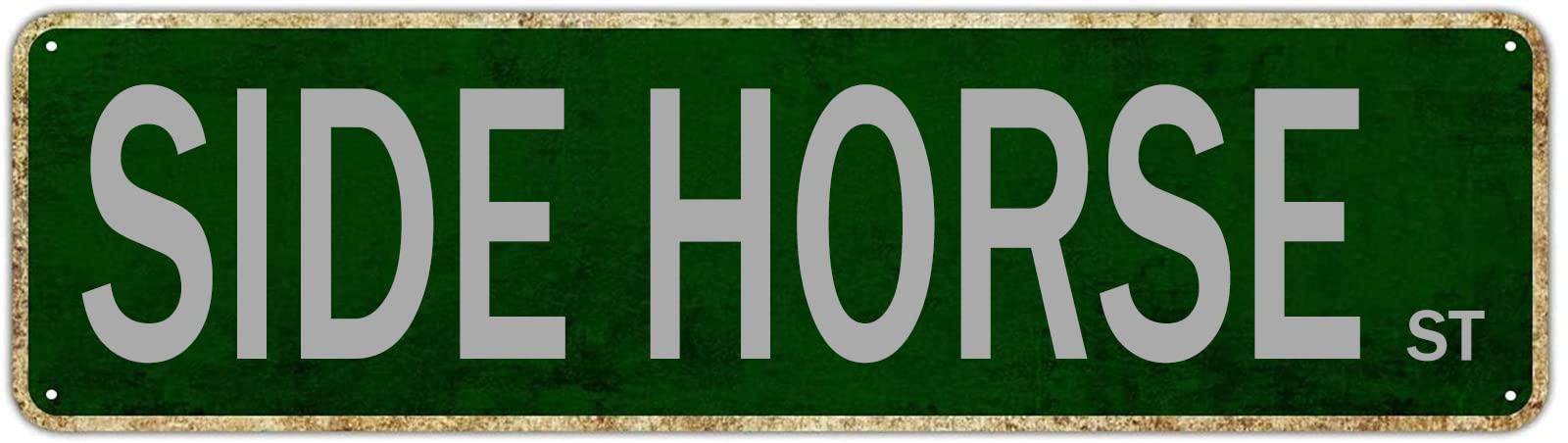 DTHNKL Side Horse St Vintage Metal Tin Sign 16x4 - Retro Aluminum Quotes Gift Decor for Home Bedroom Kitchen Restaurants Wall Yard Coffee