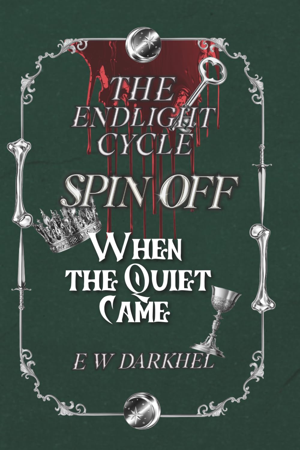 Special Edition: When the Quiet Came: The Endlight Cycle - SPINOFF (SAGA SORS, Volume 8)