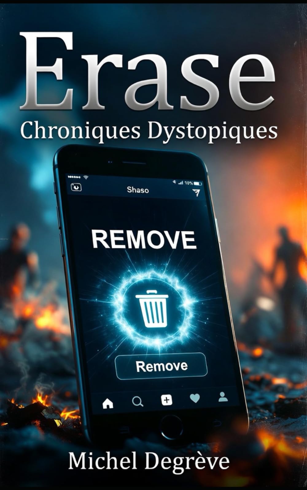 Erase: Chroniques Dystopiques (Regards Manuscrits)