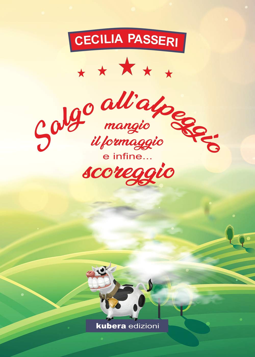 Salgo All'alpeggio, Mangio Il Formaggio E Infine... Scoreggio