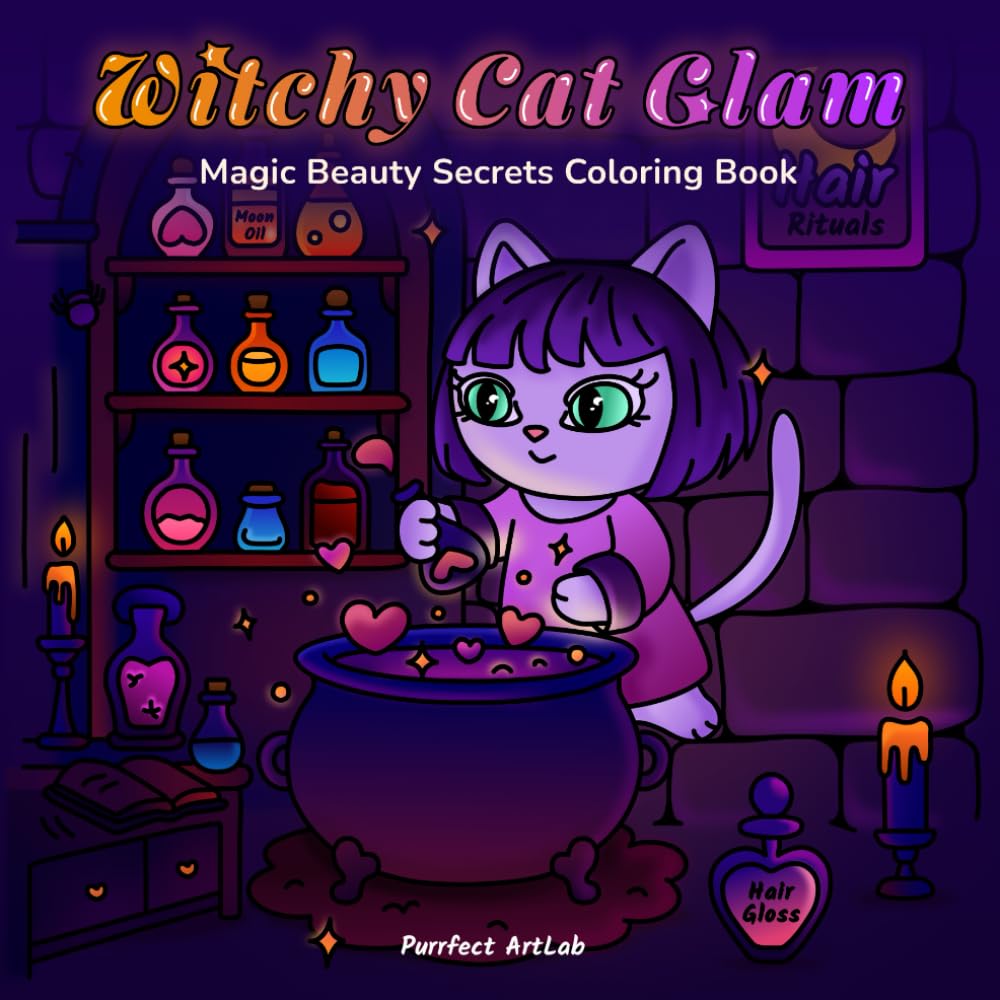 Witchy Cat Glam: Magic Beauty Secrets Coloring Book: Cute & Cozy Witchy Cats Coloring Book for Relaxation