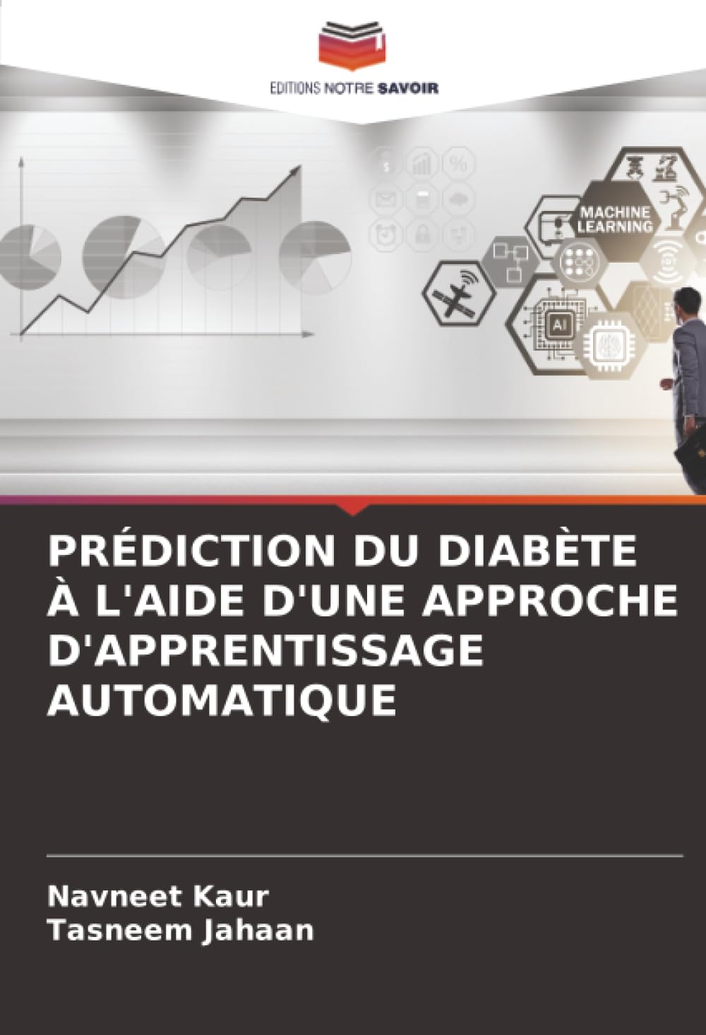 PRÉDICTION DU DIABÈTE À L'AIDE D'UNE APPROCHE D'APPRENTISSAGE AUTOMATIQUE