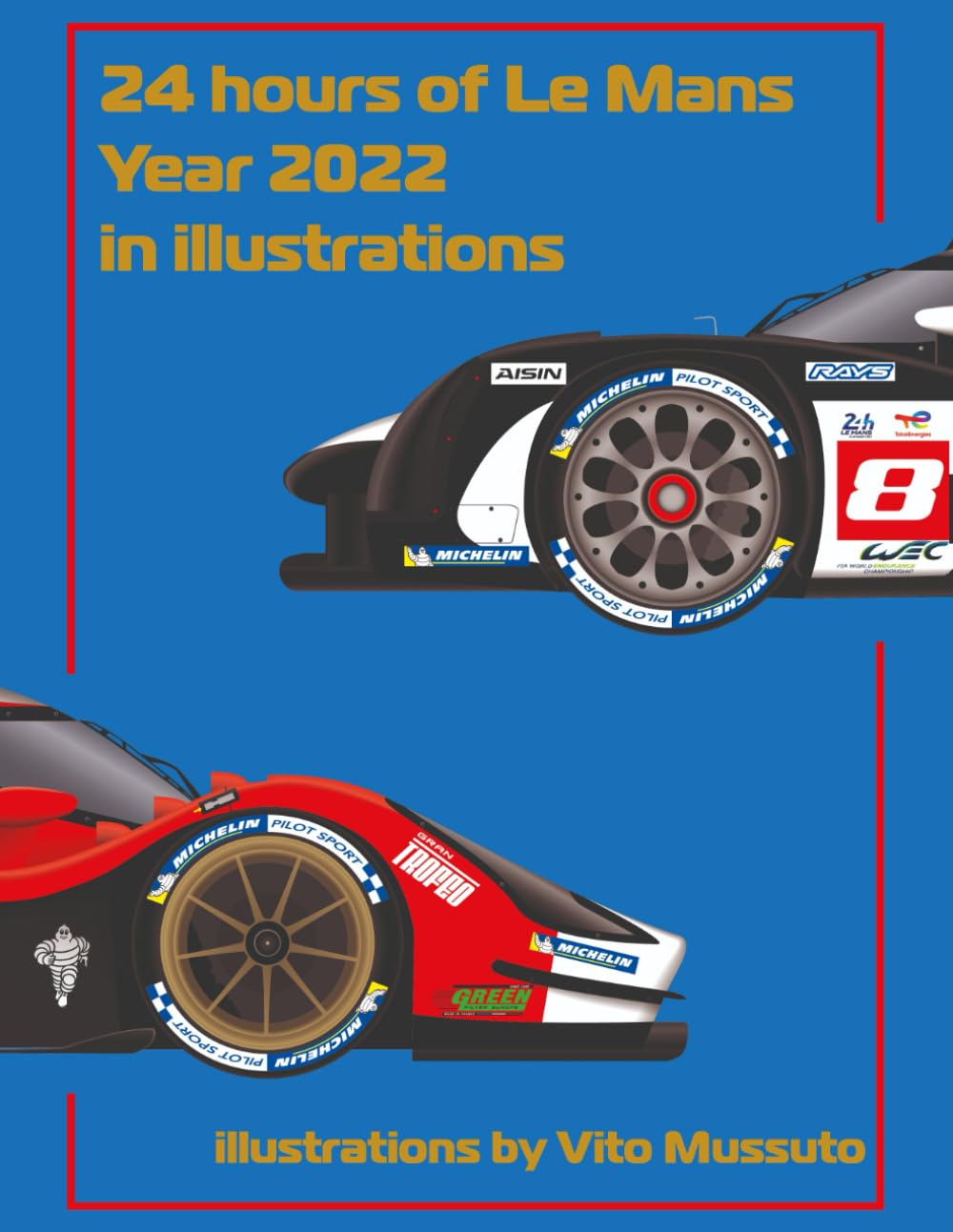 24 Hours of Le Mans Year 2022 in illustrations