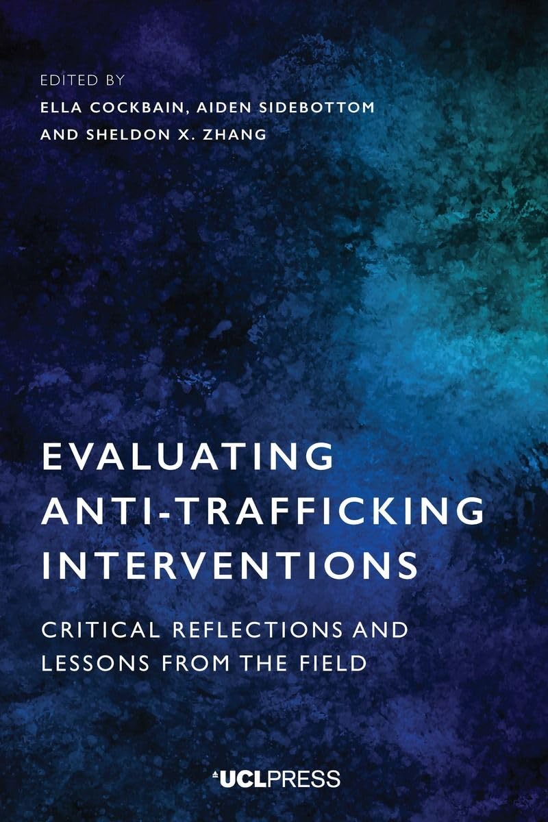 Evaluating Anti-Trafficking Interventions: Critical Reflections and Lessons from the Field