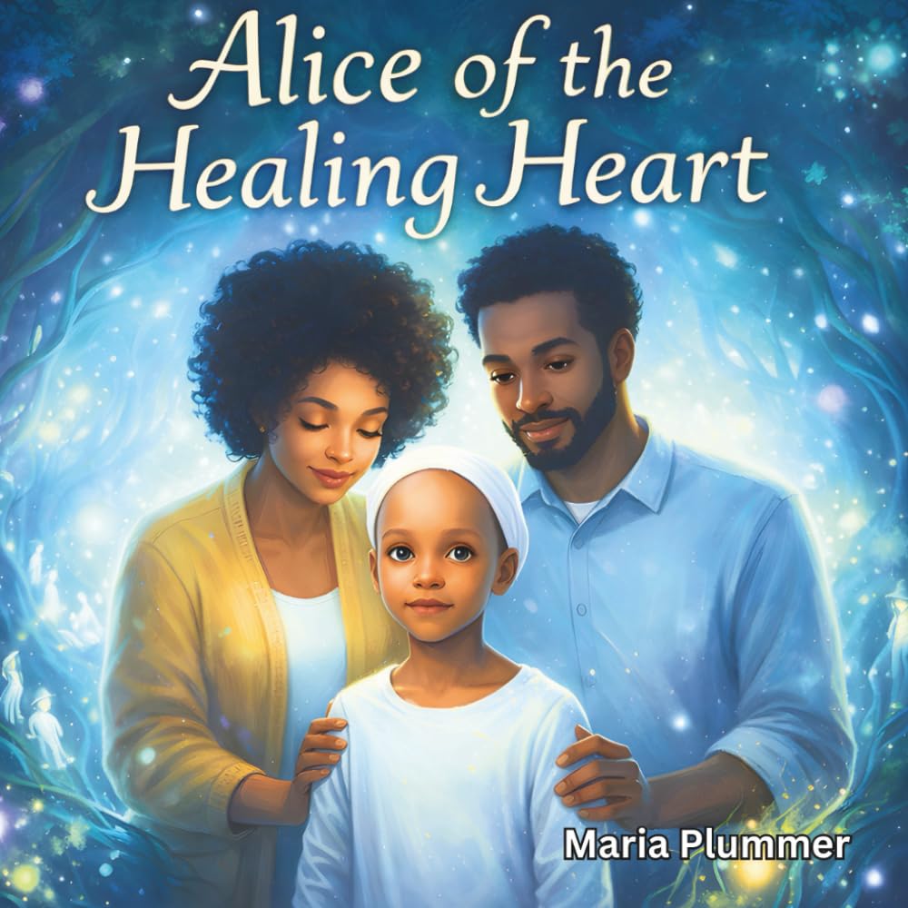 Alice of The Healing Heart: A Journey Through Illness, Imagination, and Inner Healing