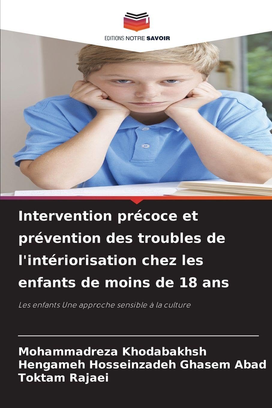 Intervention précoce et prévention des troubles de l'intériorisation chez les enfants de moins de 18 ans: Les enfants Une approche sensible à la culture