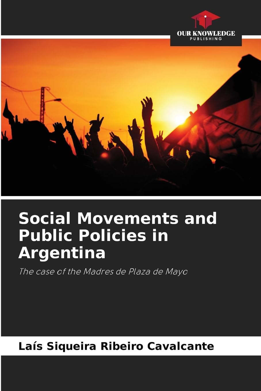 Social Movements and Public Policies in Argentina: The case of the Madres de Plaza de Mayo